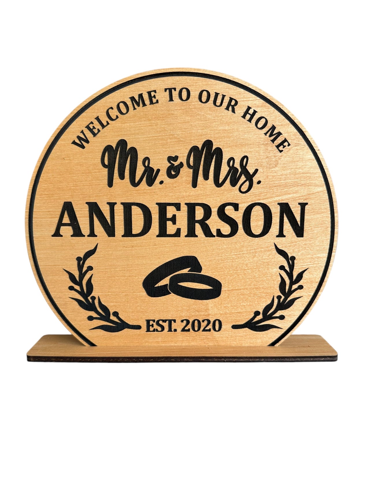Our Home - Round Self Standing Sign