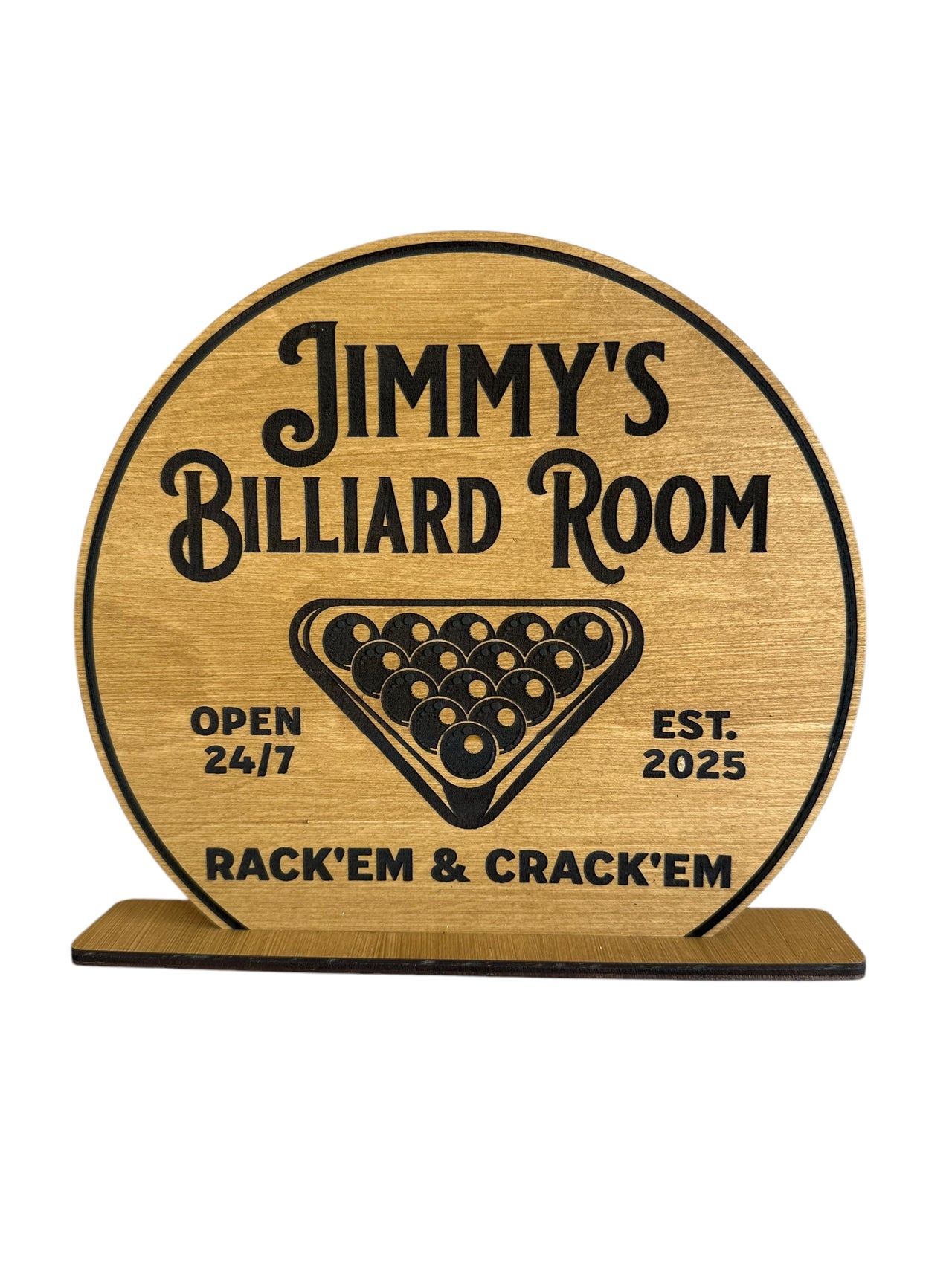 Custom Billiard Room - Round Self Standing Sign